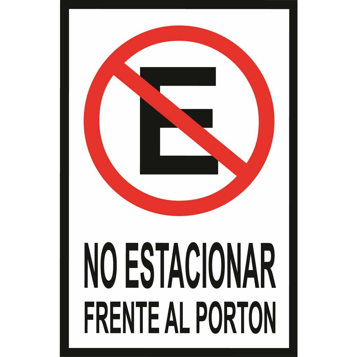 señaletica no estacionar frente al porton